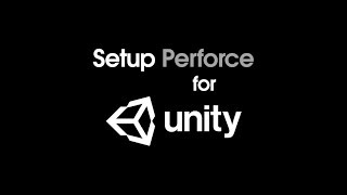 Setup Perforce for Unity [upl. by Suoivatram]