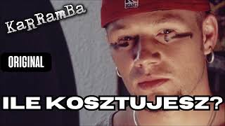 KaRRamBa  ILE KOSZTUJESZ original official audio [upl. by Sirronal]