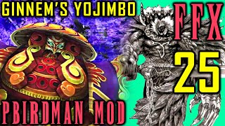 Final Fantasy X  Pbirdman Mod Walkthrough  Part 25  Lady Ginnem’s Yojimbo Boss Battle [upl. by Ettennig497]