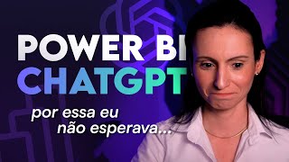 Power BI  ChatGPT Preparese para a Revolução [upl. by Yrtnahc]