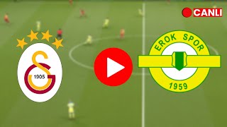 ğŸ”´GALATASARAY ESENLER EROKSPOR MAÃ‡I CANLI Ä°ZLE EFOOTBALL [upl. by Manning]