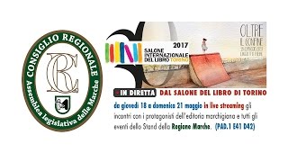 Salone del Libro di Torino 2017  Stand Regione Marche  18 Maggio [upl. by Ynnhoj]