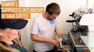 Damons supported internship at Gaia Coffee Paignton [upl. by Arracahs]