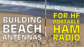 Building Beach Antennas for HF Ham Radio [upl. by Traci385]