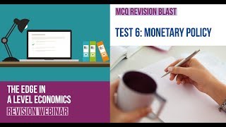 Test 6 A Level Economics MCQ Revision on Monetary Policy [upl. by Arag]