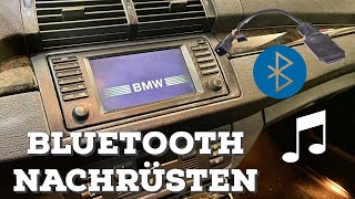 Bluetooth für Musik nachrüsten E46 E39 E38 X5 E53 X3 Z4 E85 E86 [upl. by Yeslah]