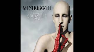 Meshuggah  Obzen [upl. by Curson48]