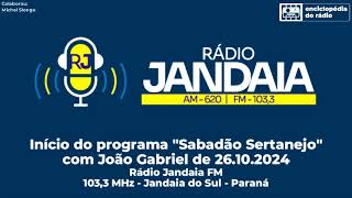 Início do quotSabadão Sertanejoquot 26102024  Rádio Jandaia FM 1033 MHz  Jandaia do Sul  PR [upl. by Alden]