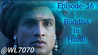 Buddha Episode 16 1080 HD Full Episode 155  Buddha Episode [upl. by Annoeik]