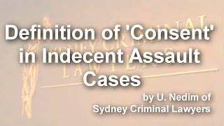 Definition of Consent in Indecent Assault Cases [upl. by Nies]