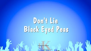 Dont Lie  Black Eyed Peas Karaoke Version [upl. by Notlem]