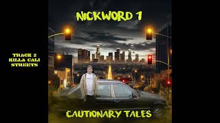 Nickword 1  Killa Cali Streets [upl. by Undine]