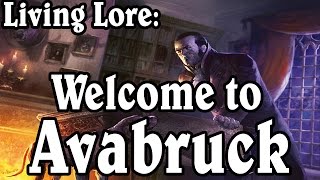 Living Lore Welcome to Avabruck [upl. by Niwrad]