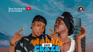 WAHALA JAM CRAZE [upl. by Neerbas]