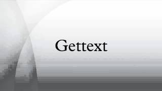 Gettext [upl. by Kcirdnekal]