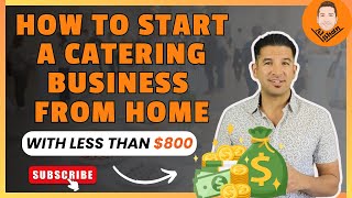 How To Start a Catering Business from Home  With Less Than 800 [upl. by Eresed]