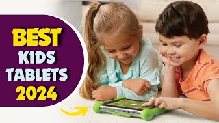 The 5 Best Kids Tablets in 2024 The Perfect Tablet For Your Child [upl. by Demaria]