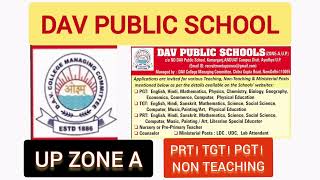 Dav Public School Recruitment 2025 UP ZoneA [upl. by Kistner]