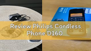 Review Philips Cordless Phone D160 [upl. by Nevet42]