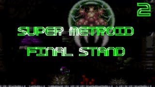 Super Metroid Final Stand 2 [upl. by Dot883]