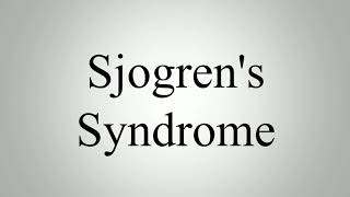 Learn How To Pronounce Sjogrens Syndrome [upl. by Yennej]