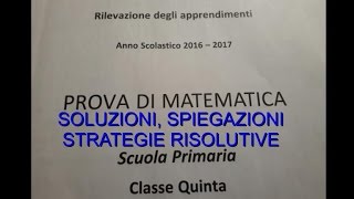 INVALSI MATEMATICA 2017 Soluzioni spiegazioni e strategie classe quinta [upl. by Deppy607]