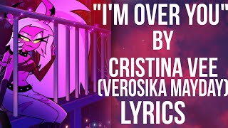 Lyrics Cristina Vee as Verosika Mayday  Im over you from quotHelluva Bossquot [upl. by Benedick]