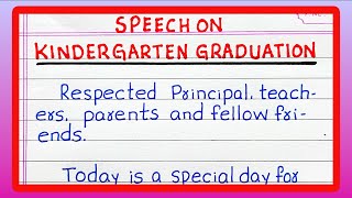 Speech on KINDERGARTEN GRADUATION  CEREMONY  Few Lines on KINDERGARTEN GRADUATION DAY [upl. by Suu944]