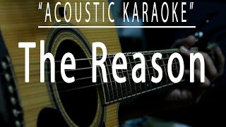 The reason  Hoobastank Acoustic karaoke [upl. by Auqinu]