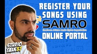 How To Register Your Music Using SAMROs Online Portal in 2019  Studio Talk 37 [upl. by Derfiniw410]