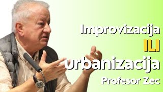 Improvizacija ili urbanizacija  profesor Zec [upl. by Eidok]