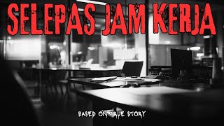 Selepas Jam Kerja [upl. by Jahdiel]