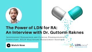 The Power of LDN for RA An Interview with Dr Guttorm Raknes [upl. by Buell171]