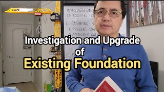 Investigation and Upgrade of Exiting Foundation [upl. by Anicnarf]