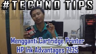 Cara Mengganti Cartridge Printer Hp 2135  Techno Tips 1 [upl. by Annaeel373]