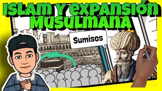 🕋 El ISLAM y la EXPANSIÓN MUSULMANA [upl. by Jenn518]