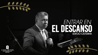 Entrar en el Descanso  Pr Sergio Cisterna [upl. by Nivag]