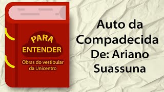 Para Entender  O auto da compadecida  Vestibular Unicentro 2024 [upl. by Ormand194]