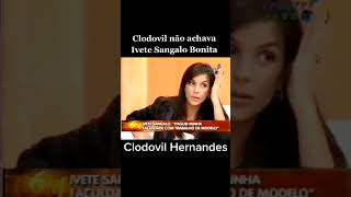 Clodovil sendo Clodovil 🤣 ivetesangalo clodovil shorts [upl. by Kcirddehs]