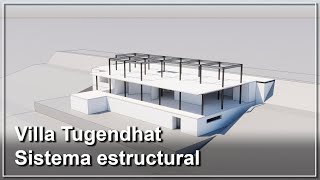 Villa Tugendhat  Sistema Estructural [upl. by Demetria]