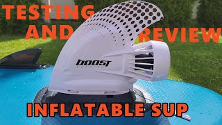 Testing The Boost Surfing Fin Paddle Board Motor On An Inflatable SUP [upl. by Schindler821]