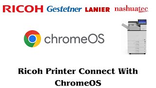 How to connect Ricoh Printer With Google Chrome OS [upl. by Quiteria]