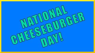 Today Is NATIONAL CHEESEBURGER DAY  Where To FIND THE DEALS and What You Need To Know [upl. by Zurn]