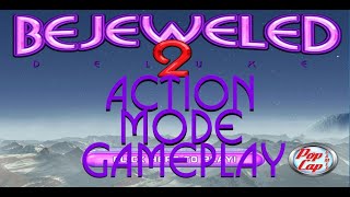 Bejeweled 2 Deluxe Action Mode Gameplay [upl. by Mario]