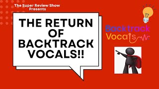 Mixed Bag  The Return Of backtrackvocals To The Super Review Show [upl. by Isacco570]