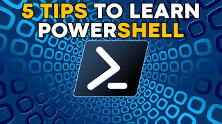 5 Tips to Help You Learn Windows PowerShell [upl. by Aicekan]