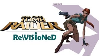 Revisioned Tomb Raider Animated Series [upl. by Broeker370]