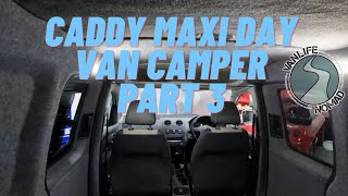 Caddy Maxi Day Van Campervan Basic Cheap Build KISS Keep It Simple Stupid [upl. by Giselbert527]