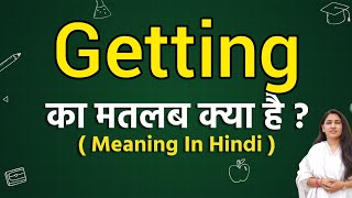 Getting meaning in hindi  Getting ka matlab kya hota hai  Word meaning [upl. by Murat]