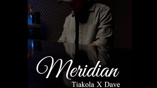 Meridian Piano Cover  Tiakola x Dave [upl. by Anairol]